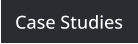 Case Studies